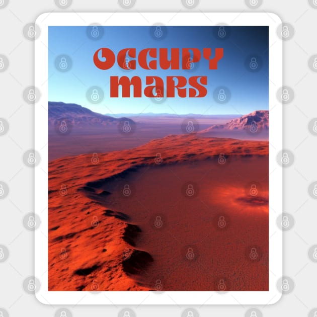 Occupy Mars Sticker by MtWoodson